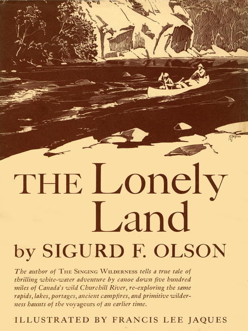 Title details for Lonely Land by Sigurd F. Olson - Available